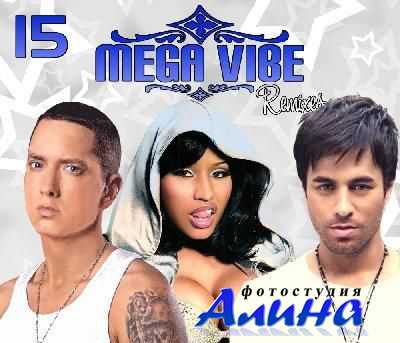 Mega Vibe Remixes Series 15 (2011) Mega Vibe Remixes Series 15 (2011)