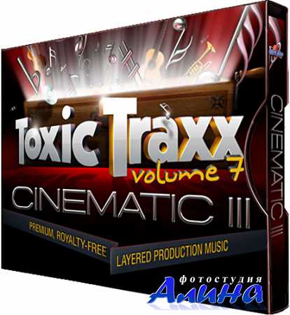 Toxic Traxx Volume 7 Cinematic III